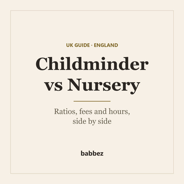 Childminder vs Nursery in England: Ratios, Fees and Hours Compared